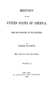 History Of The United States Of America, From The Discovery Of The Continent [to 1789]