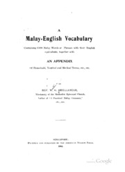 A Malay-english Vocabulary Containing 6500 Malay Words Or Phrases With Their English Equivalents ...