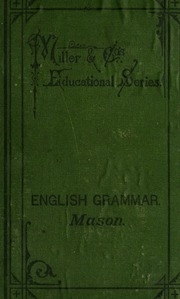 English Grammar : Including The Principles Of Grammatical Analysis