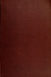 Early Western Travels, 1748-1846 : A Series Of Annotated Reprints Of Some Of The Best And Rarest Contemporary Volumes Of Travel : Descriptive Of The Aborigines And Social And Economic Conditions In The Middle And Far West, During The Period Of Early Ameri