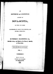 An Historical And Statistical Account Of Nova-scotia : In Two Volumes