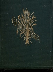 Garnered Sheaves: The Complete Poetical Works Of J. G. Holland