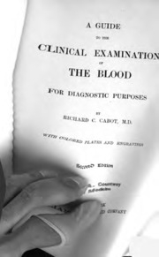 A Guide To The Clinical Examination Of The Blood For Diagnostic Purposes