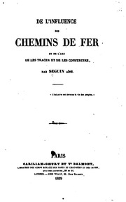 De L'influence Des Chemins De Fer Et De L'art De Les Tracer Et De Les Construire