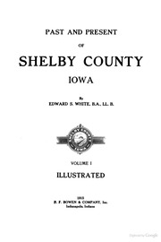 Past And Present Of Shelby County, Iowa