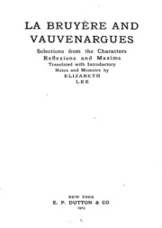 La Bruyère und Vauvenargues: selections from the Characters [and] Reflexions and maxims