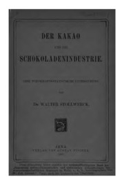 Der Kakao Und Die Schokoladenindustrie