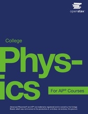 College physics for AP® courses / senior contributing authors, Irna Lyublinskaya, Gregg Wolfe, Douglas Ingram, Liza Pujji, Sudhi Oberoi, Nathan Czuba, Julie Kretchman, John Stoke, David Anderson, Erika Gasper
