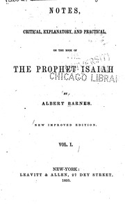 Notes, Critical, Explanatory, And Practical, On The Book Of The Prophet Isaiah