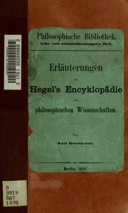Erläuterungen zu Hegel's Encyklopädie der philosophischen Wissenschaften