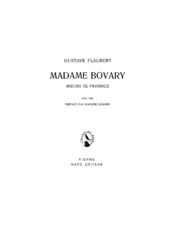 Madame Bovary: Moeurs De Province /cavec Une Preface Par Adolphe Gondry