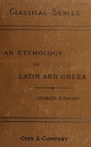 An Etymology Of Latin And Greek