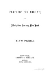 Feathers For Arrows: Or, Illustrations From My Note Book
