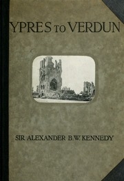 Ypres To Verdun; A Collection Of Photographs Of The War Areas In France & Flanders