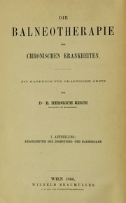 Die Balneotherapie der chronischen Krankheiten; ein Handbuch für praktische Ärzte