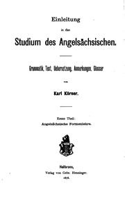Einleitung in das Studium des Angelsächsischen. Grammatik, Text, Übersetzung, Anmerkungen, Glossar