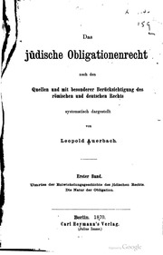 Das jüdische Obligationenrecht nach den Quellen und mit besonderer Berücksichtigung des römischen und deutschen Rechts