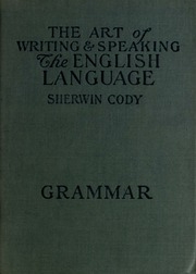 The Art Of Writing [and] Speaking The English Language