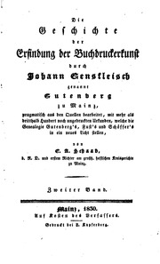 Die Geschichte Der Erfusdung In Der Buchdruckerkunst Durch Johann Gesfleisch Genannt Gutenberg