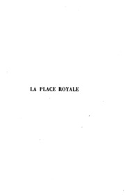 La Place Royale: La Fin De L'hotel Des Tournelles : Le Camp Des Chevaliers ...