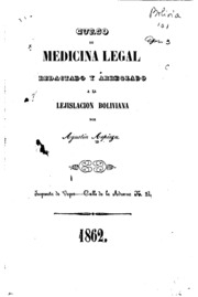 Curso de medicina legal redactado y arreglado a la lejislacion boliviana