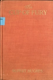 The Cup Of Fury; A Novel Of Cities And Shipyards