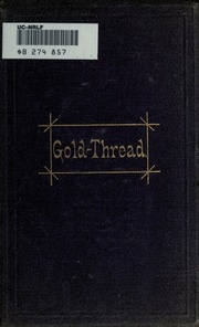 Gold-thread, And Other Poems