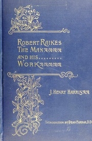 Robert Raikes. The Man And His Work