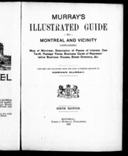 Murray's Illustrated Guide To Montreal And Vicinity : Containing Map Of Montreal, Description Of Places Of Interest, Cab Tariff, Postage Rates, Business Cards Of Representative Business Houses, Street Directory, &c.