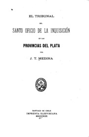 El tribunal del Santo oficio de la inquisición en las provincias del Plata