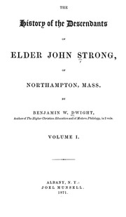The History Of The Descendants Of Elder John Strong, Of Northampton, Mass