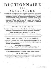 Dictionnaire des jardiniers : contenant les méthodes les plus sûres et les plus modernes pour cultiver et améliorer les jardins potagers, à fruits, à fleurs et les pépinieres ...