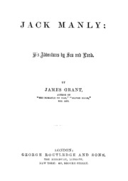 Jack Manly : His Adventures By Sea And Land