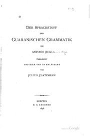 Der Sprachstoff Der Guaranischen Grammatik Des Antonio Ruiz;