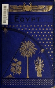 Egypt of the Pharaohs and of the kedivé