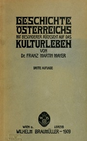 Geschichte Österreichs mit besonderer Rücksicht auf das Kulturleben
