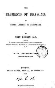 The Elements Of Drawing: In Three Letters To Beginners