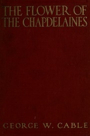 The Flower Of The Chapdelaines, With Frontispiece By F.c. Yohn