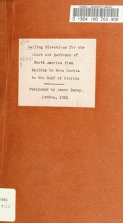 Sailing Directions For The Coasts Of Nova Scotia, New Brunswick, And The United States