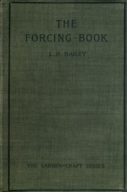 The Forcing Book; A Manual Of The Cultivation Of Vegetables In Glass Houses