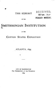 The Exhibit Of The Smithsonian Institution At The Cotton States Exposition