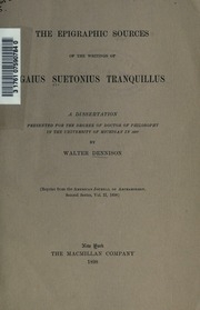 The Epigraphic Sources Of The Writings Of Gaius Suetonius Tranquillus
