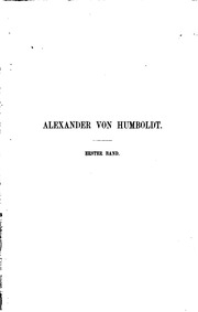 Alexander Von Humboldt. Eine Wissenschaftliche Biographie