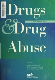 Drugs & Drug Abuse : A Reference Text