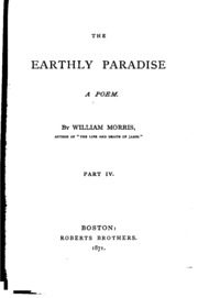 The Earthly Paradise: A Poem / By William Morris