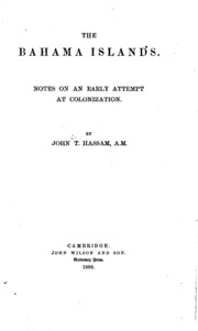 The Bahama Islands. Notes On An Early Attempt At Colonization