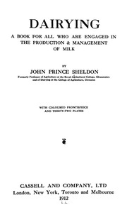Dairying; A Book For All Who Are Engaged In The Production & Management Of Milk