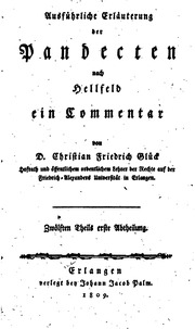 Ausführliche Erläuterung der Pandecten nach Hellfeld : ein Commentar
