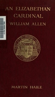 An Elizabethan Cardinal, William Allen