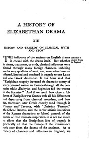 Elizabethan drama, 1558-1642 : a history of the drama in England from the accession of Queen Elizabeth to the closing of the theaters, to which is prefixed a résumé of the earlier drama from its beginnings